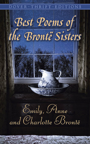 Best Poems of the Brontë Sisters by Charlotte Brontë, Emily Brontë, Candace Ward, Anne Brontë