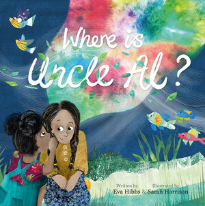 Where is Uncle Al? by Eva Hibbs