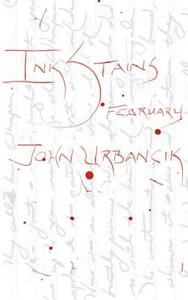 InkStains: February by John Urbancik