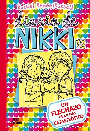 Diario de Nikki 12 - Un flechazo de lo más catastrófico by Rachel Renée Russell