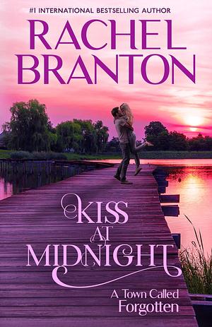 Kiss at Midnight by Rachel Branton, Rachel Branton