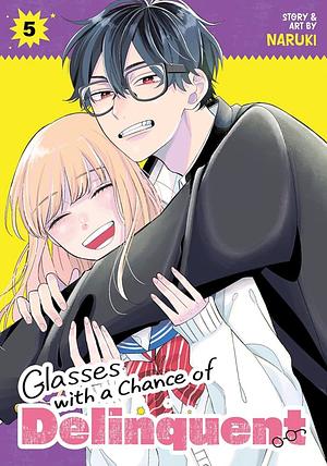 Glasses with a Chance of Delinquent  by Naruki