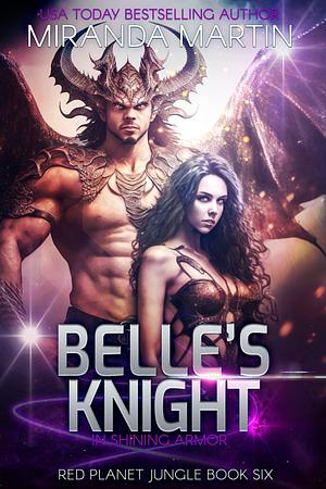 Belle's Knight in Shining Armor by Miranda Martin, Miranda Martin