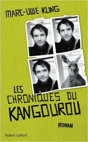 Les Chroniques du kangourou by Marc-Uwe Kling