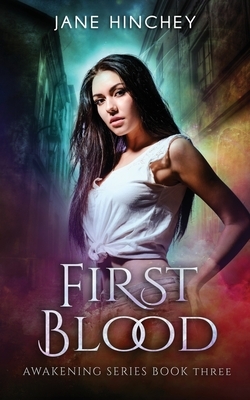 First Blood by Jane Hinchey