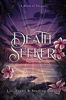 Death Seeker (Shepherd of Souls, #2) by Sterling D'Este, Liv Savell