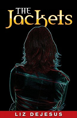 The Jackets by Liz DeJesus