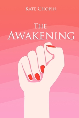 The Awakening by Kate Chopin