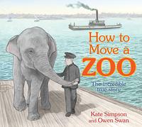 How to Move a Zoo by Kate Simpson