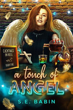 A Touch of Angel by S.E. Babin