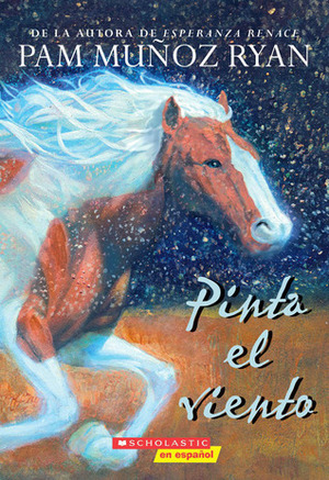 Pinta el viento by Pam Muñoz Ryan