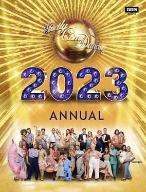 Official Strictly Come Dancing Annual 2023 by Alison Maloney