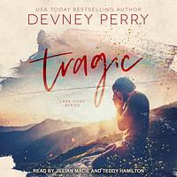 Tragic by Devney Perry