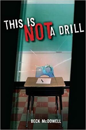 This Is Not a Drill by Beck McDowell