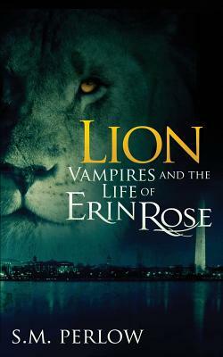 Lion by S. M. Perlow