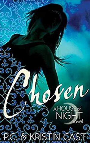 Chosen by Kristin Cast, P.C. Cast