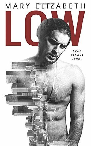 Low by Mary Elizabeth