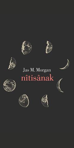 Nîtisânak by Jas M. Morgan