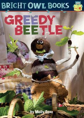 Greedy Beetle by Molly Coxe