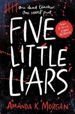 5 Little Liars by Amanda K. Morgan