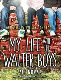 My Life with the Walter Boys by Ali Novak