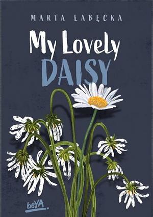 My Lovely Daisy by Marta Łabęcka