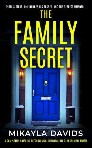 The Family Secret by Mikayla Davids