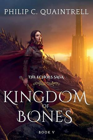 Kingdom of Bones by Philip C. Quaintrell