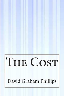 The Cost by David Graham Phillips