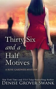 Thirty-Six and a Half Motives by Denise Grover Swank