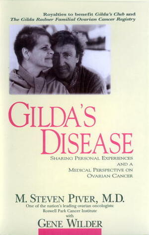 Gilda's Disease by Gene Wilder, M. Steven Piver