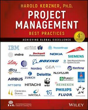 Project Management Best Practices: Achieving Global Excellence by Harold Kerzner