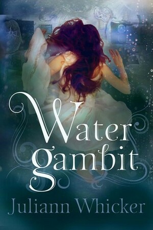 Water Gambit by Juliann Whicker