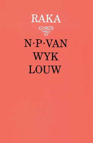 Raka by N.P. van Wyk Louw