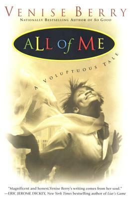 All of Me: A Voluptuous Tale by Venise Berry