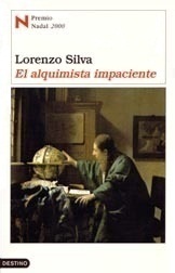 El alquimista impaciente by Lorenzo Silva