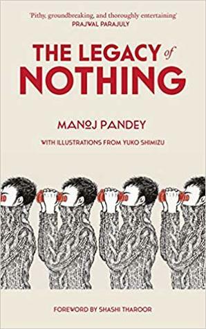 The Legacy of Nothing by Manoj Pandey, Yuko Shimizu