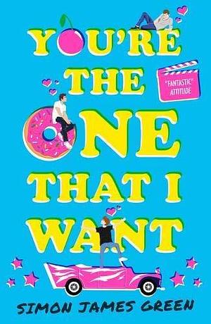 You're the One that I Want EBOOK by Simon James Green, Simon James Green
