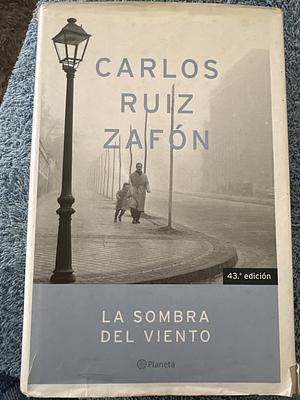 La sombra del viento  by Carlos Ruiz Zafón