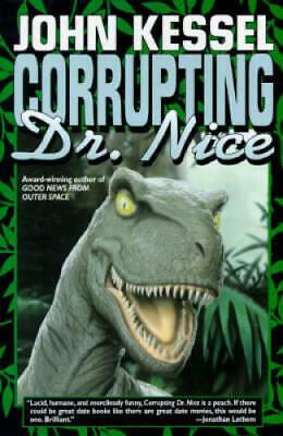 Corrupting Dr. Nice by John Kessel