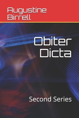 Obiter Dicta: Second Series by Augustine Birrell