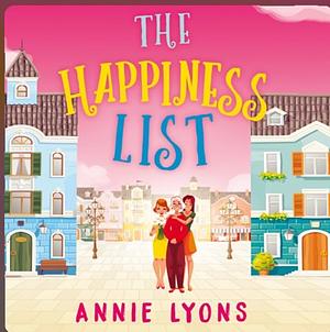 The Happiness List by Annie Lyons