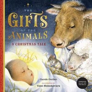 The Gifts of the Animals by Carole Gerber, Yumi Shimokawara