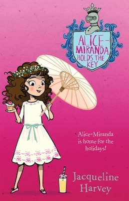 Alice-Miranda Holds the Key, Volume 15 by Jacqueline Harvey