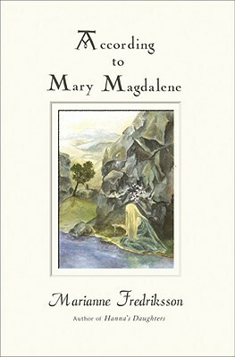 According to Mary Magdalene by Marianne Fredriksson