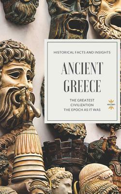 Ancient Greece: The Greatest Civilization by The History Hour