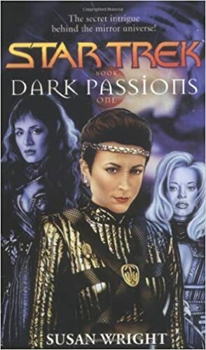 Star Trek: The Next Generation: Dark Passions Book One by Susan Wright