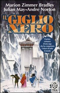 Il giglio nero by Andre Norton, Marion Zimmer Bradley, Julian May