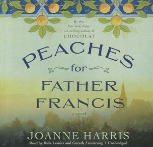 Peaches for Father Francis by Joanne Harris