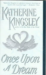 Once Upon a Dream by Katherine Kingsley